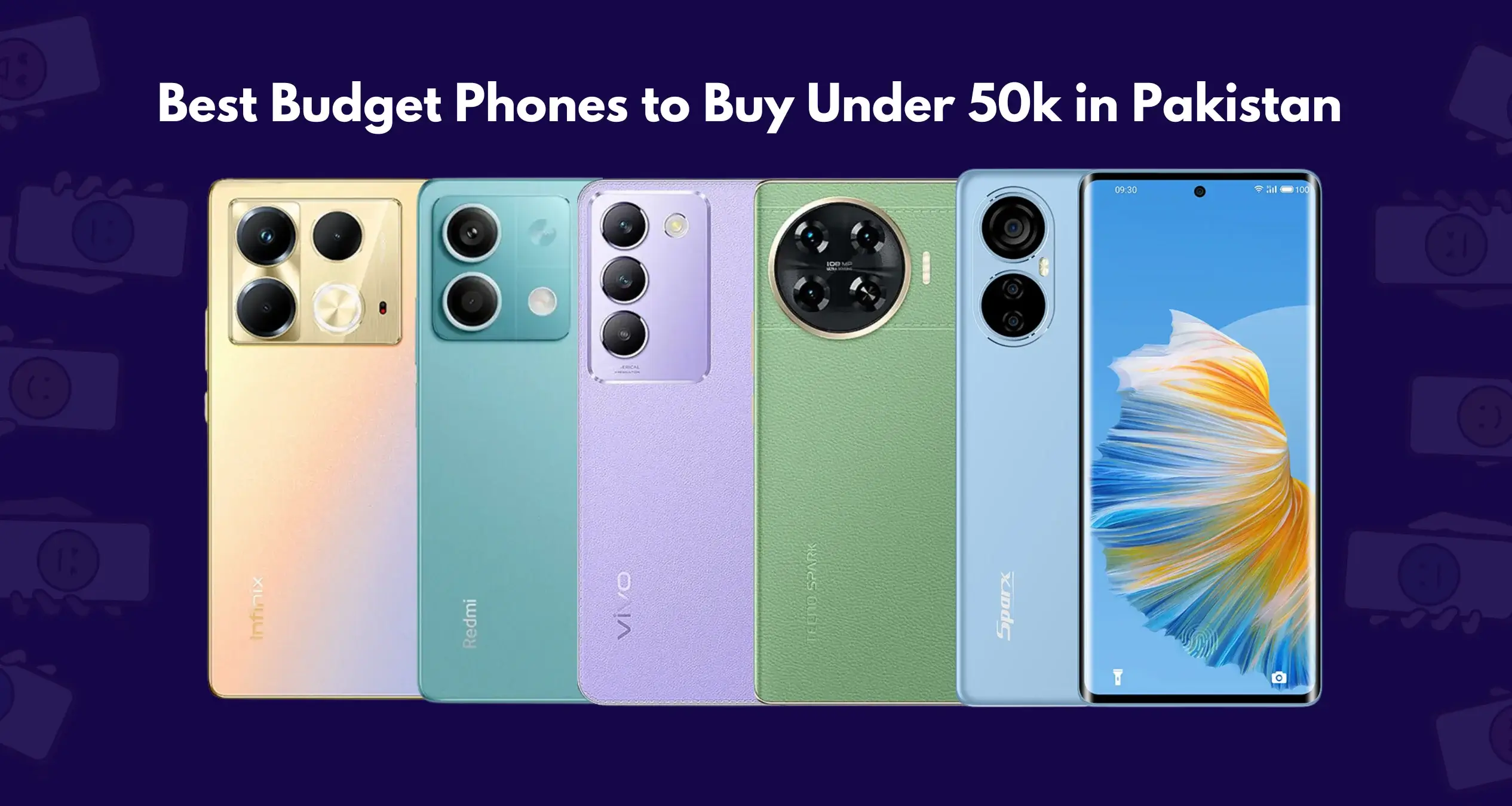 Best Budget Phones to Buy Under 50k in Pakistan