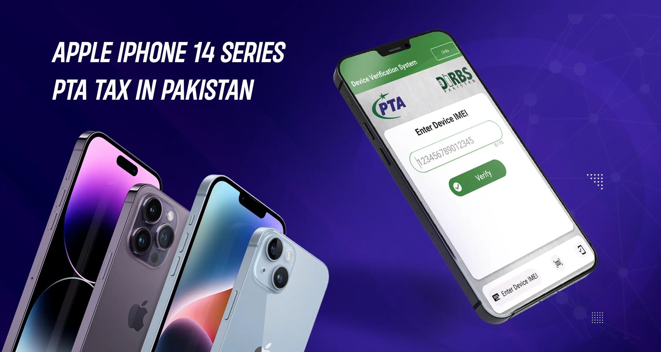 Apple iPhone 14, 14 Plus, 14 Pro and 14 Pro Max PTA Tax in Pakistan