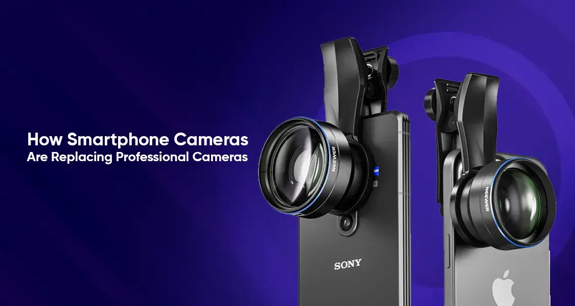 How Smartphone Cameras Are Replacing Professional Cameras